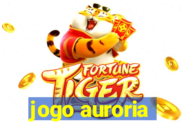 jogo auroria